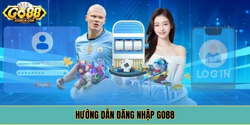 Hướng dẫn đăng nhập GO88