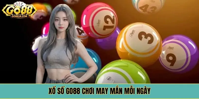Xổ số Go88 chơi may mắn mỗi ngày